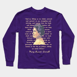 Mary Church Terrell Portrait and Quote Long Sleeve T-Shirt